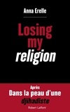 Anna Erelle - Losing my religion.