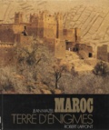 Jean Mazel - Maroc, terre d'énigmes.