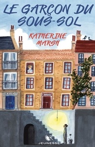 Katherine Marsh - Le garçon du sous-sol.