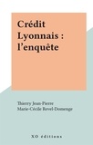 Thierry Jean-Pierre et Marie-Cécile Revel-Domenge - Crédit Lyonnais : l'enquête.