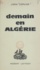 Jean Servier - Demain en Algérie.