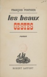 François Ponthier - Les beaux gestes.