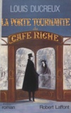 Louis Ducreux - La porte tournante du Café Riche.