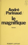 André Parinaud - Le magnifique.