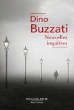 Dino Buzzati - Nouvelles inquiètes.