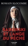 Romain Slocombe - La trilogie des collabos  : Sadorski et l'ange du péché.
