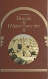 Claude Martin et Pierre Laffont - Histoire de l'Algérie française (2).