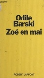 Odile Barski et Michel-Claude Jalard - Zoé en mai.