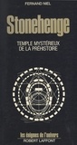 Fernand Niel et Francis Mazière - Stonehenge - Le temple mystérieux de la préhistoire.