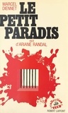 Marcel Diennet et Ariane Randal - Le petit paradis.