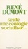 René Dumont et Lucienne de Rozier - Seule une écologie socialiste....