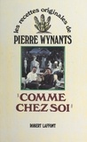 Pierre Wynants et Claude Lebey - Comme chez soi.