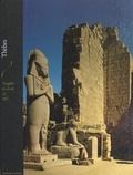 Jean Robin et Tsuneo Akachi - Thèbes - Temples et dieux du Nil.