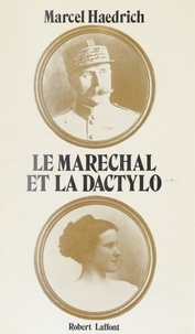 Marcel Haedrich - Le maréchal et la dactylo.