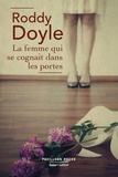 Roddy Doyle - La femme qui se cognait dans les portes.
