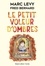 Marc Levy - Le petit voleur d'ombres Tome 1 : .