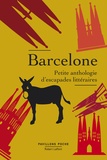 Pierre Ducrozet - Barcelone - Petite anthologie d'escapades littéraires.