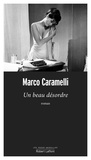 Marco Caramelli - Un beau désordre.