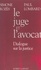 Paul Lombard et Simone Rozès - Le juge et l'avocat - Dialogue sur la justice.