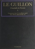 Pierre-Marie Guillon et  Collectif - La nouvelle encyclopédie des placements (5). Comment tirer le meilleur parti des divers placements or.