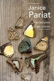 Janice Pariat - Variations d'un coeur.