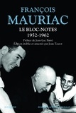 François Mauriac - Le Bloc-notes Tome 1 : 1952-1962.