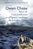 Owen Chase - Récit de l'extraordinaire et affligeant naufrage du baleinier Essex.
