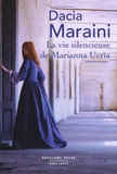 Dacia Maraini - La vie silencieuse de Marianna Ucria.