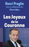 Henri Proglio - Les joyaux de la couronne.