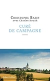 Christophe Bazin - Curé de campagne.