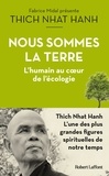  Thich Nhat Hanh - Nous sommes la terre - L'humain au coeur de l'écologie.