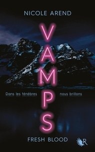 Nicole Arend - Vamps - Fresh Blood.