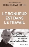  Thich Nhat Hanh - Le bonheur est dans le travail.