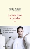 Sami Nouri et Olivia Karam - La machine à coudre - De l'Afghanistan en guerre aux défilés de Haute Couture.