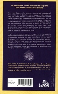 Révélez votre sixième sens. Débloquez vos capacités d'influence et de persuasion grâce au mentalisme