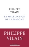 Philippe Vilain - La malédiction de la Madone.