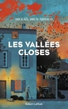 Mickaël Brun-Arnaud - Les vallées closes.
