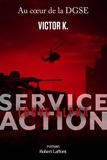 Victor K - Service Action Tome 3 : Louve Alpha.