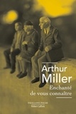 Arthur Miller - Enchanté de vous connaître.