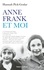 Hannah Pick-Goslar - Anne Frank et moi.