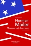 Norman Mailer - Morceaux de bravoure.