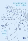 Léa Jeunesse et Célia Saïph - Les saisons de mon coeur.
