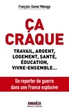 François-Xavier Ménage - Ca craque - Voyage au coeur de la France.