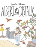 Quentin Schwab - Albert et les oiseaux.