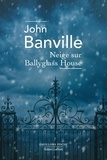 John Banville - Neige sur Ballyglass House.
