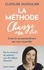 Clotilde Dusoulier - La méthode Change ma vie - Créez la vie extraordinaire qui vous ressemble.
