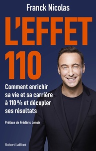 Franck Nicolas - L'effet 110 - La méthode pour vivre à 110 %.