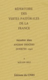 Collectif - Répertoire des visites pastorales de la France Première série, Anciens diocèses (jusqu'en 1790) - Tome 3, Mâcon-Riez.