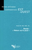  Collectif - Revue D'Etudes Comparatives Est/Ouest Volume 30 N° 1 Mars 1999 : Retours Sur Le Passe.