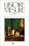  CNRS - Histoire & Mesure Volume 15 N°3-4/2000 : Productivité et croissance agricole.
